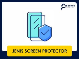 jenis screen protector