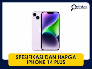 spesifikasi dan harga iphone 14 plus terkini di malaysia