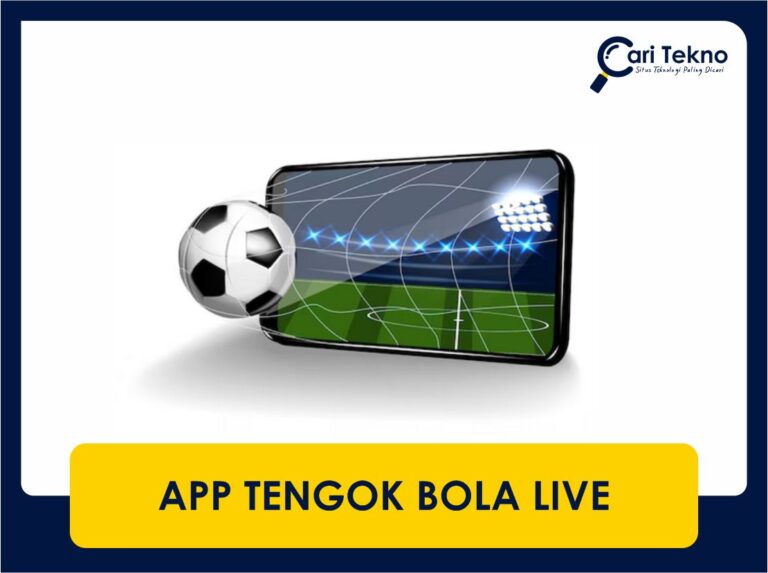 app tengok bola live