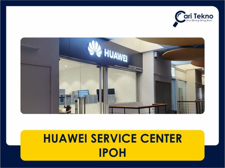 huawei service center ipoh